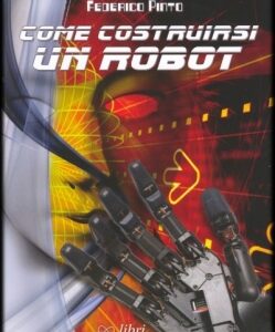Libro "Come costruirsi un robot"